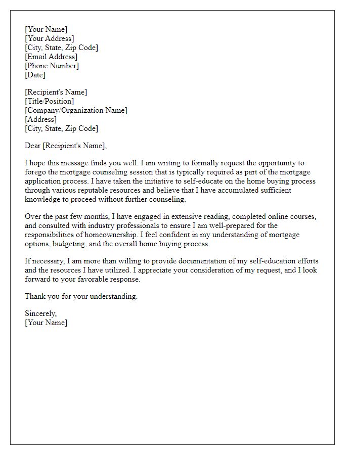 Letter template of formal request to forego mortgage counseling on account of self-education in home buying.