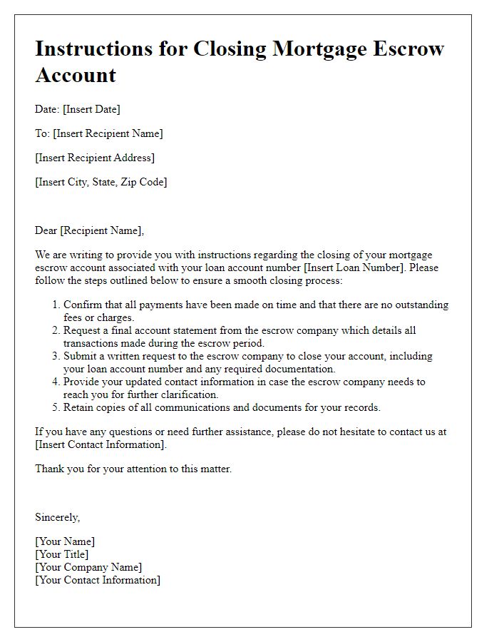 Letter template of instructions for closing mortgage escrow account