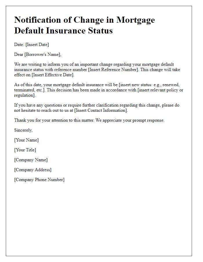 Letter template of notification for change in mortgage default insurance status