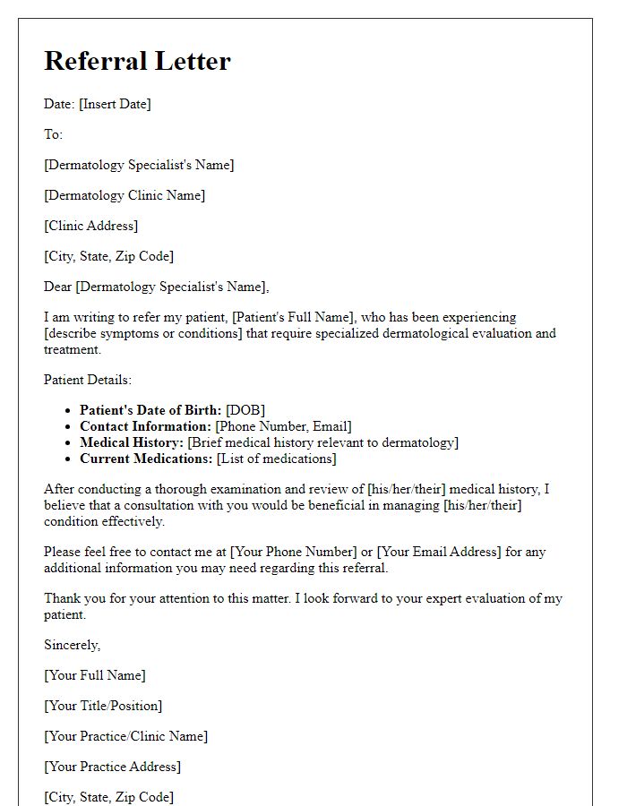 Letter template of referral for dermatology specialist consultation.