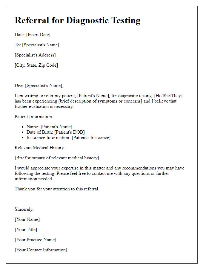 Letter template of referral for diagnostic testing by a specialist.