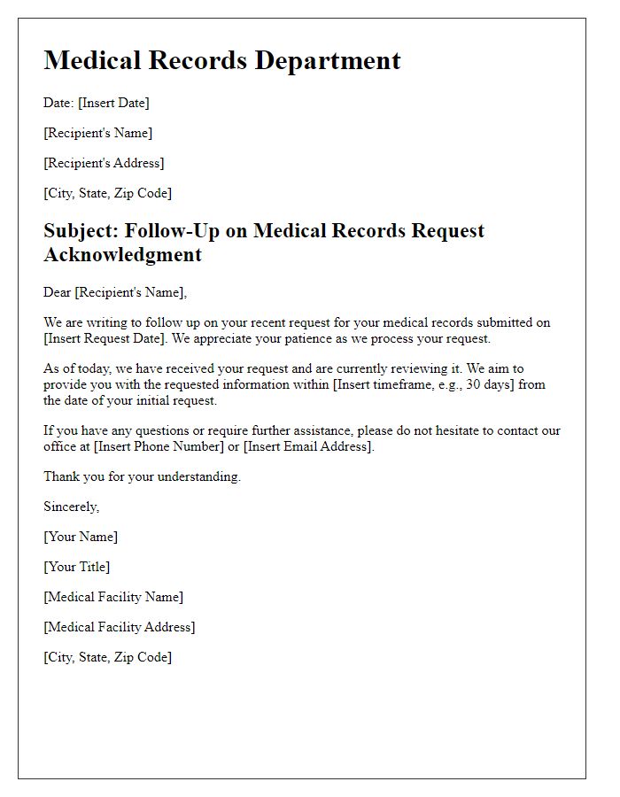 Letter template of medical records request acknowledgment follow-up