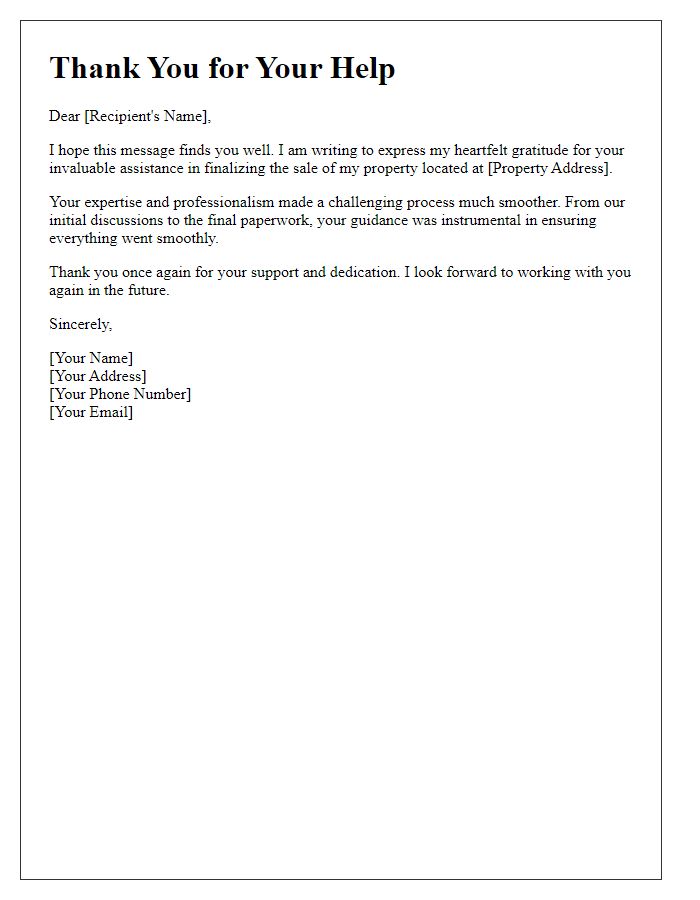 Letter template of thanks for help in finalizing property sale.