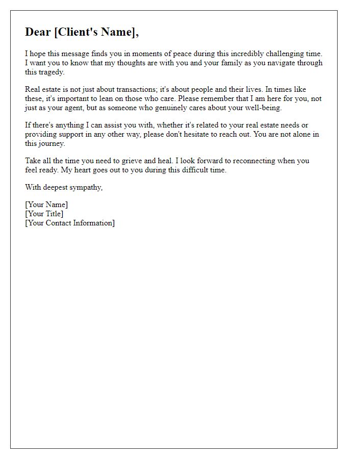 Letter template of warmth and support for a real estate client's tragedy.