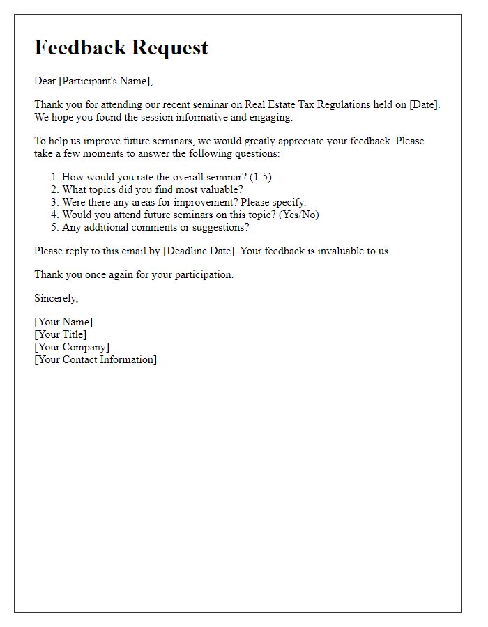 Letter template of feedback request post-seminar on real estate tax regulations.