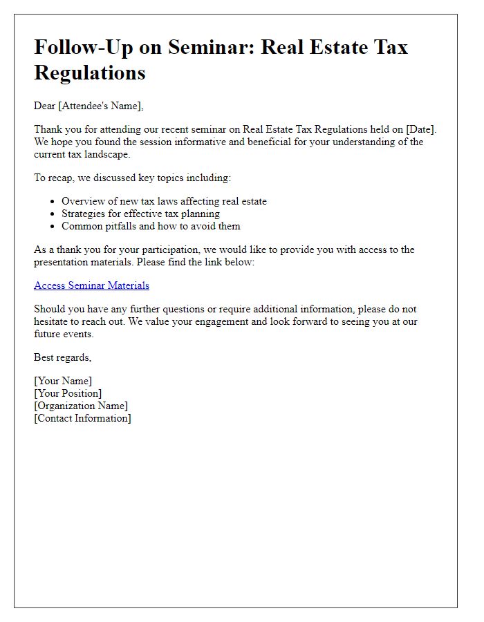 Letter template of follow-up for attendees of the seminar on real estate tax regulations.