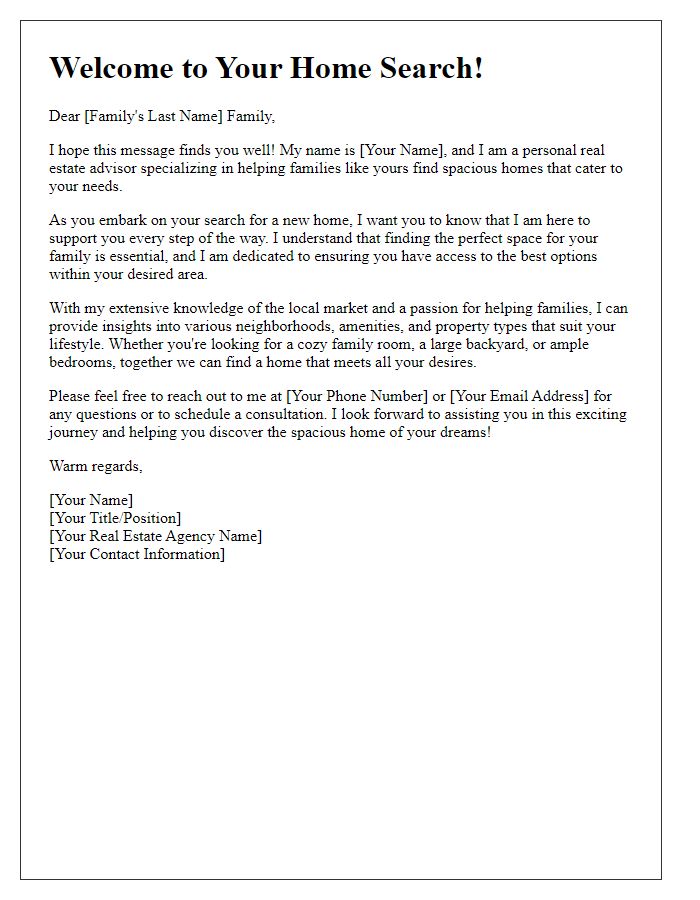 Letter template of personal real estate advisor introduction for families searching for spacious homes.