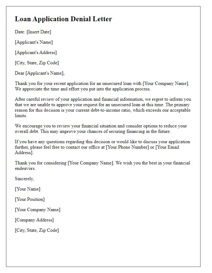 Letter template of unsecured loan application denial due to high debt-to-income ratio.