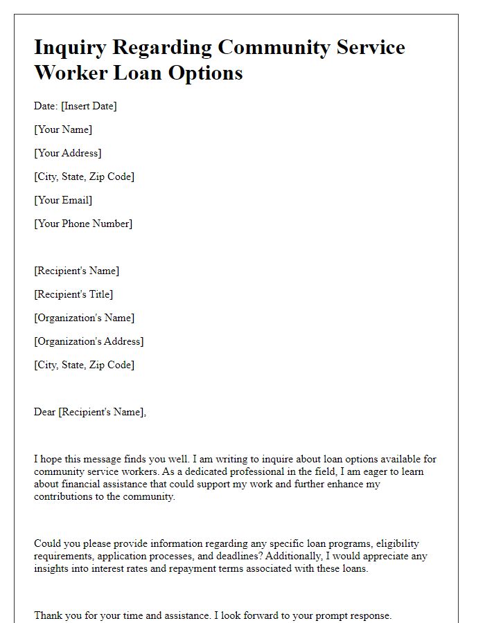 Letter template of inquiry regarding community service worker loan options