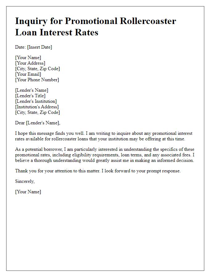 Letter template of inquiry for promotional rollercoaster loan interest rates.