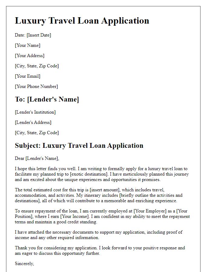 Letter template of luxury travel loan application for exotic destinations.