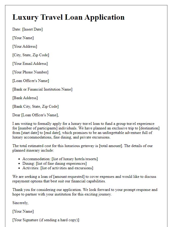 Letter template of luxury travel loan application for group travel experiences.