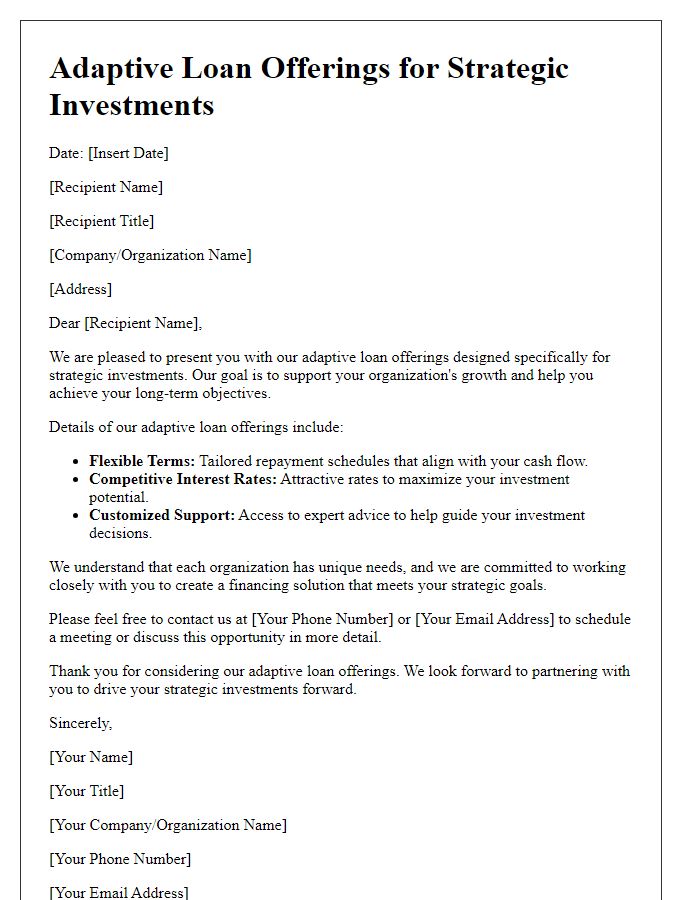 Letter template of adaptive loan offerings for strategic investments