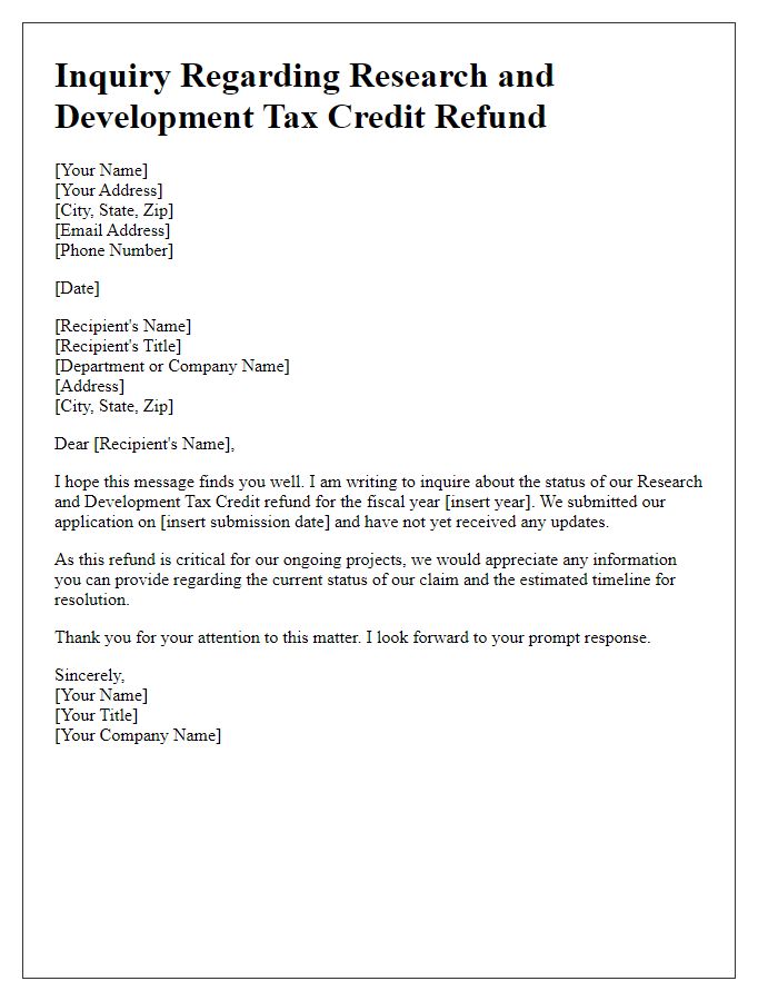 Letter template of inquiry regarding status of research and development tax credit refund.