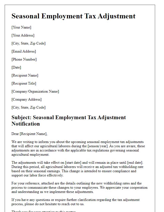 Letter template of seasonal employment tax adjustment for agricultural laborers.