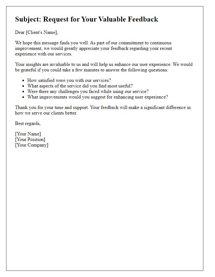 Letter template of client feedback request for user experience insights.