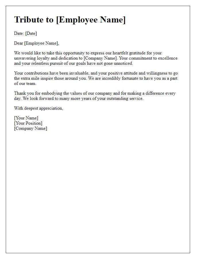 Letter template of tribute to employee loyalty and dedication.