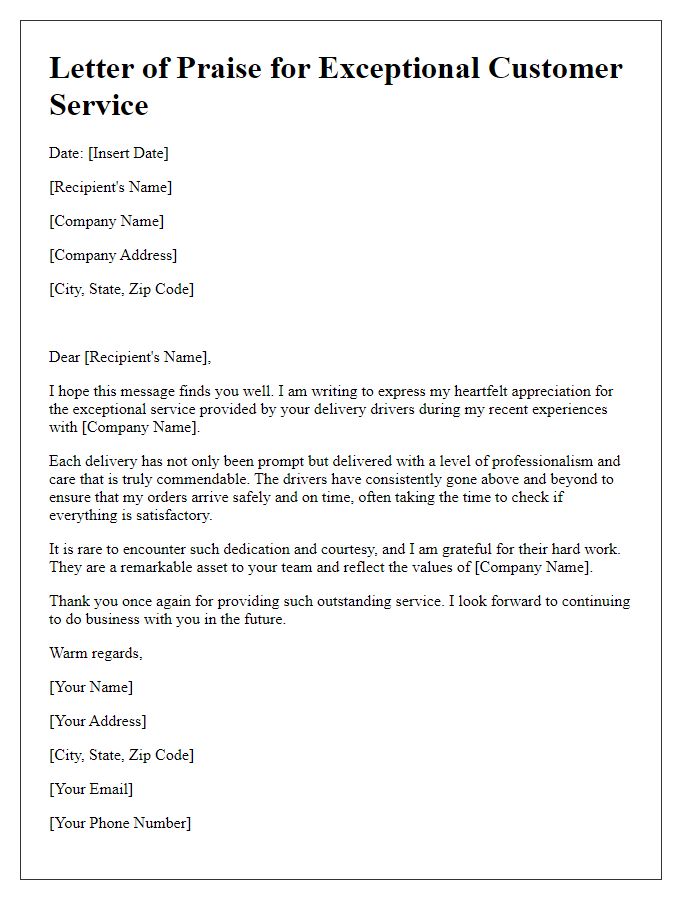 Letter template of praise for exceptional customer service from delivery drivers.