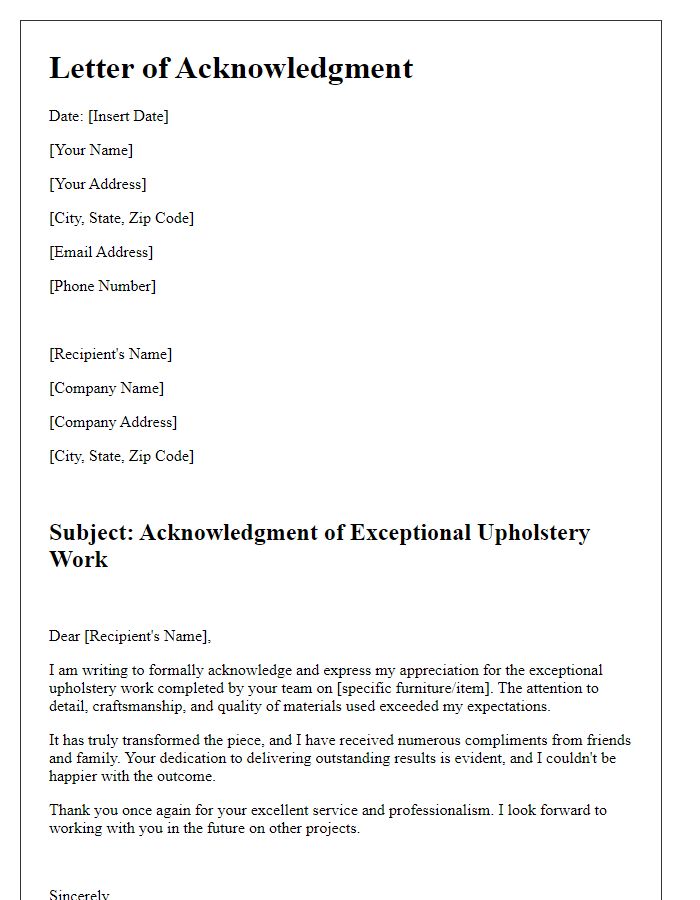 Letter template of acknowledgment for exceptional upholstery work.