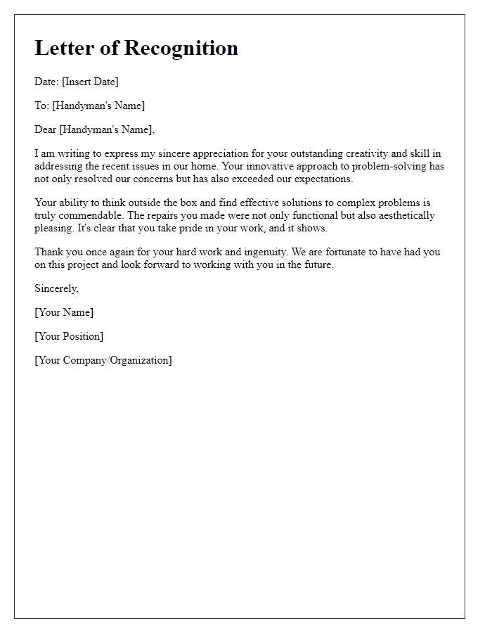 Letter template of recognition for handyman's creativity in fixing issues.