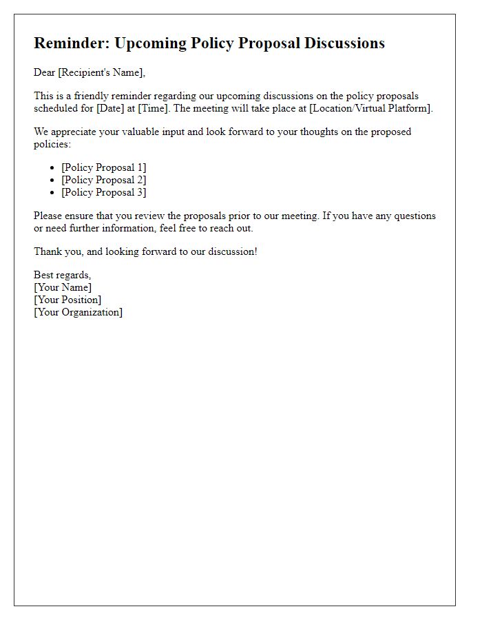 Letter template of reminder for upcoming policy proposal discussions.
