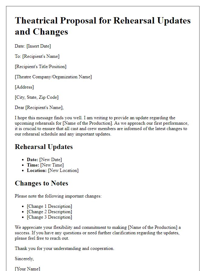 Letter template of theatrical proposal for rehearsal updates and changes.