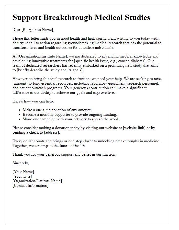 Letter template of a fundraising campaign for breakthrough medical studies.