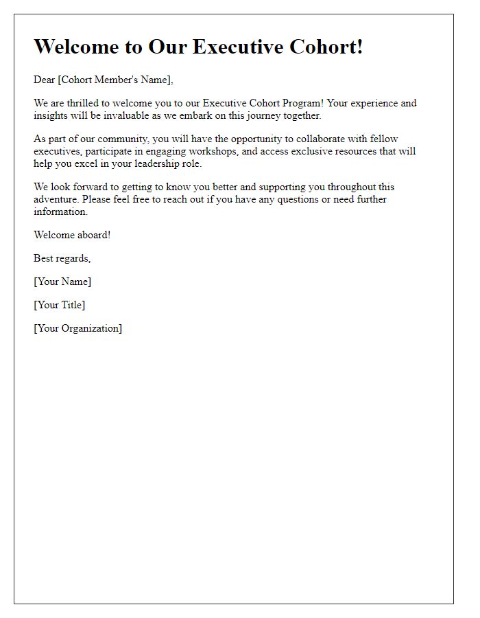 Letter template of welcoming our latest executive cohort member.