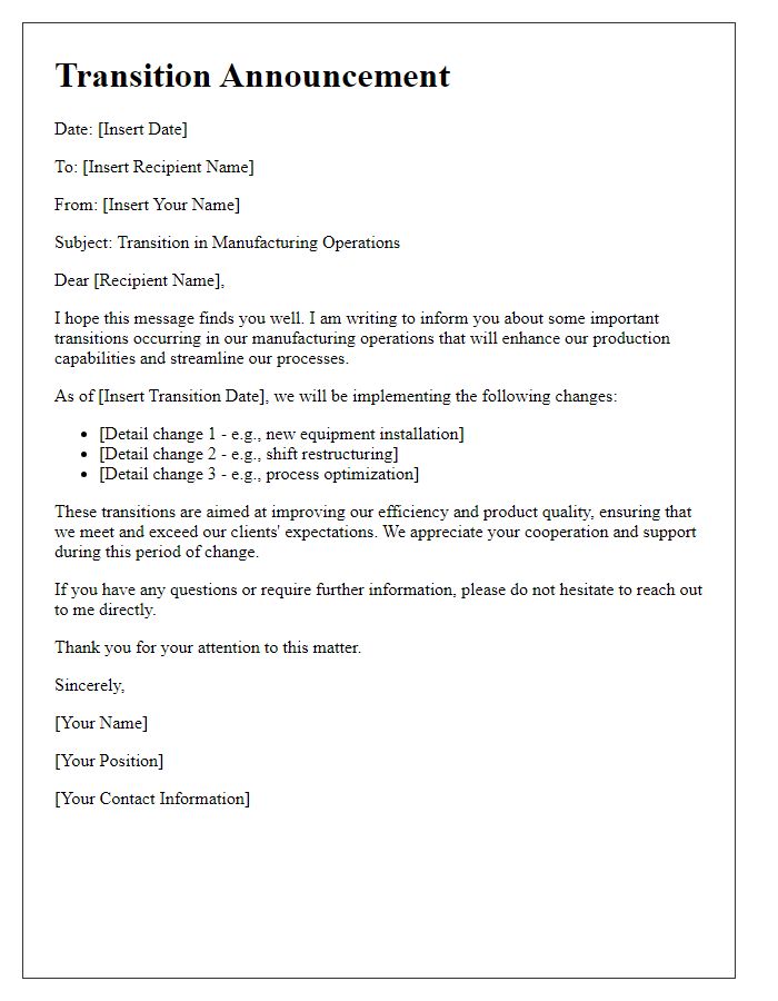 Letter template of transitions in our manufacturing operations.