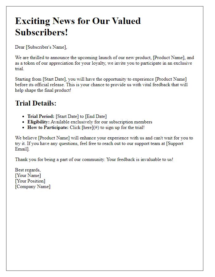 Letter template of product trial launch for subscription members.