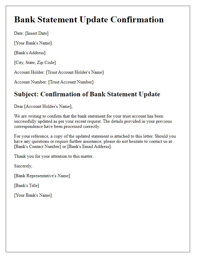 Letter template of bank statement update confirmation for trust account.