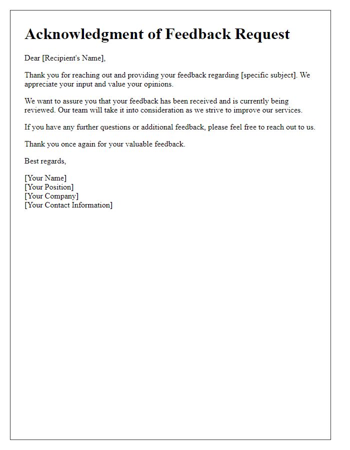 Letter template of acknowledgment of your feedback request.