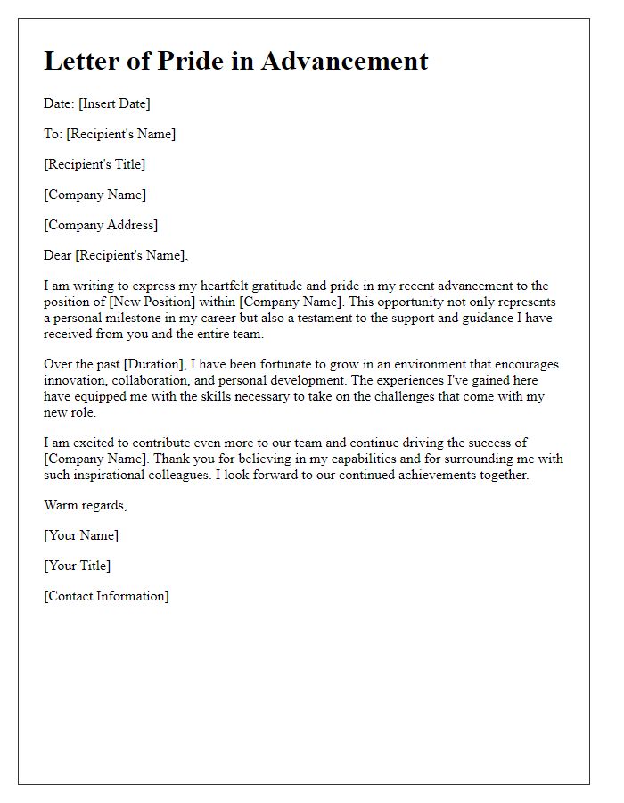 Letter template of pride in your advancement within the company.