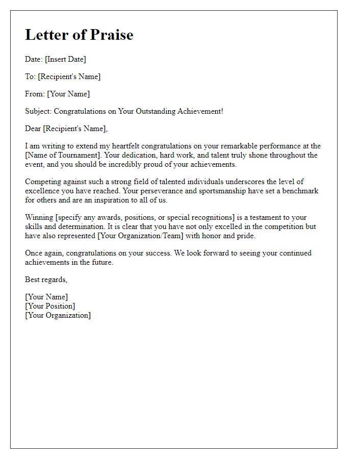 Letter template of praise for individual excellence in a competitive tournament.