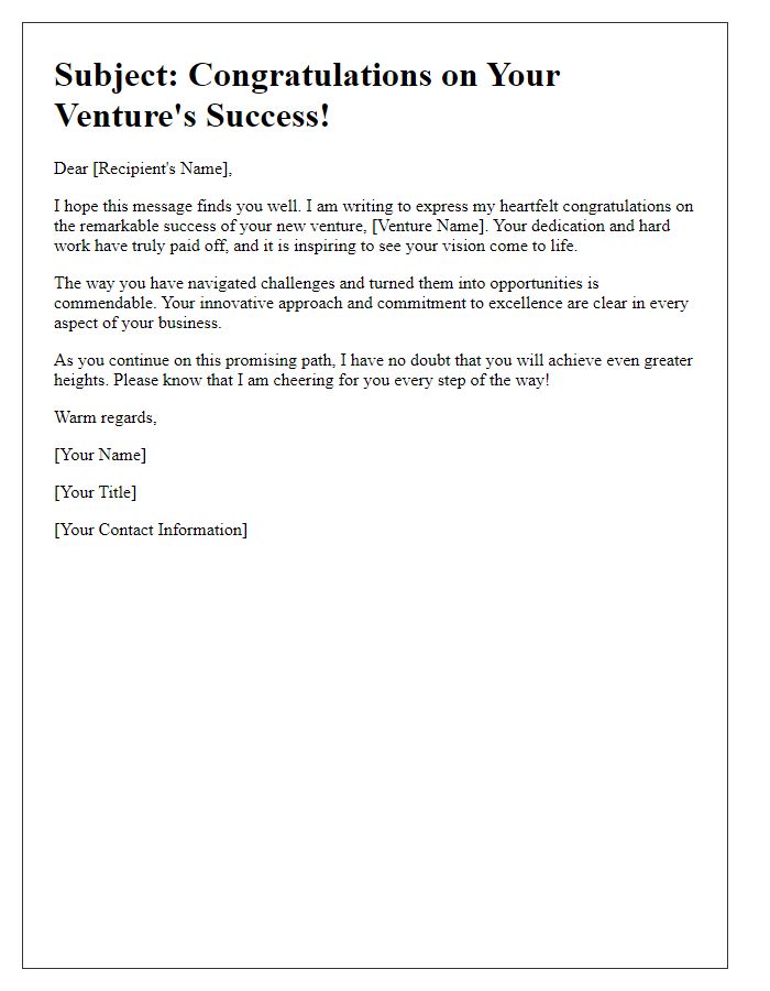 Letter template of praise for your new venture's success.