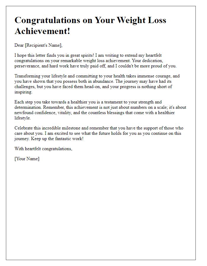 Letter template of heartfelt congratulations on your remarkable weight loss achievement.