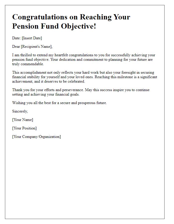 Letter template of praise for successfully reaching your pension fund objective