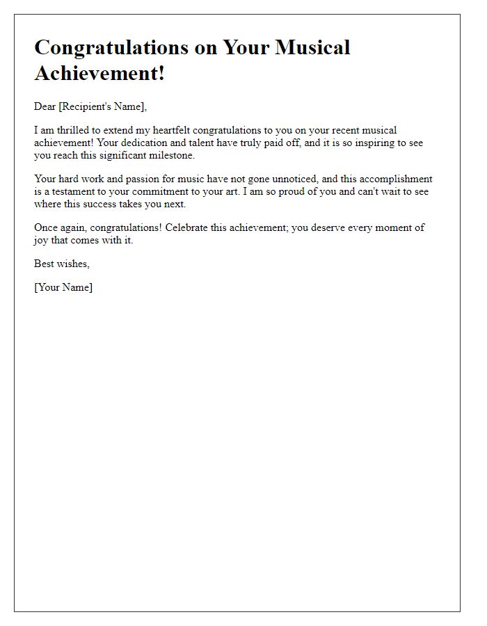 Letter template of congratulations on your recent musical achievement.