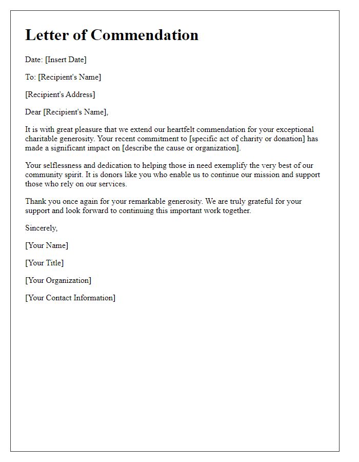 Letter template of commendation for your charitable generosity.