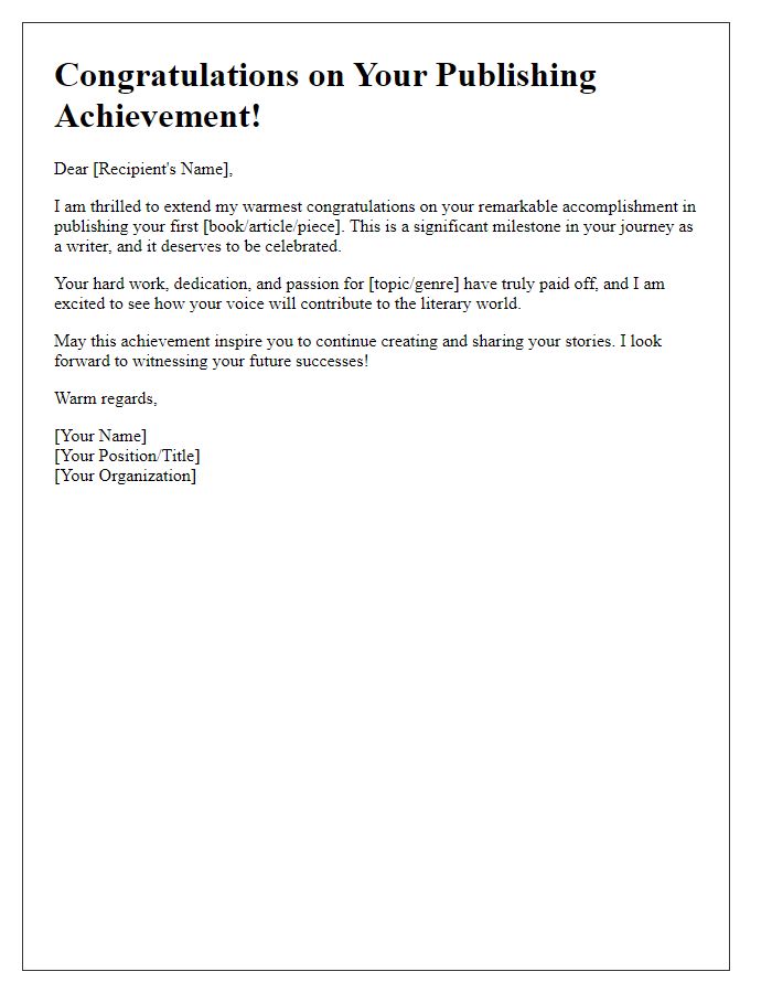 Letter template of accolades for your initial publishing achievement.