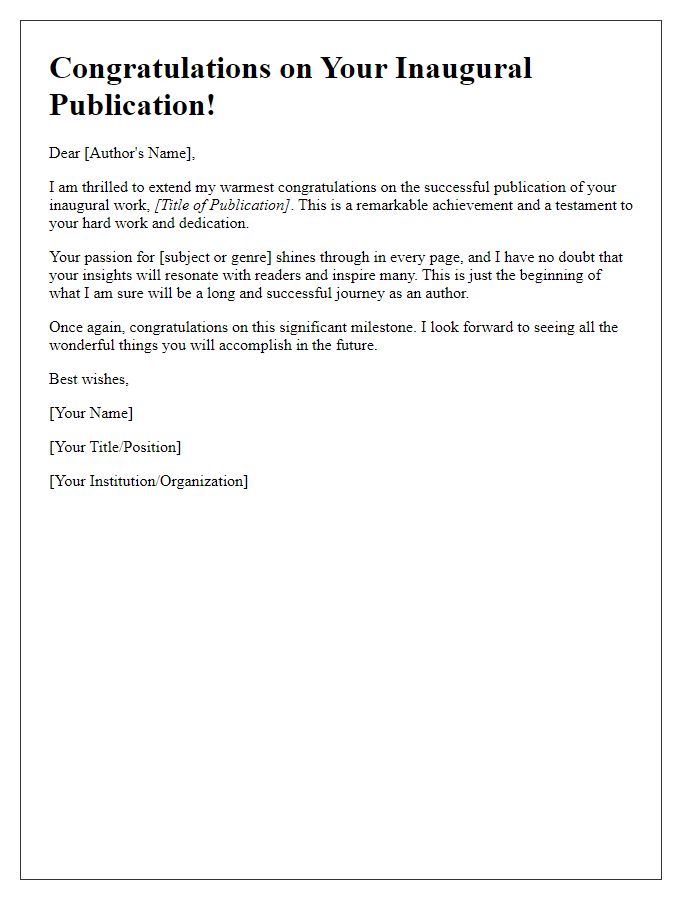 Letter template of congratulations on your inaugural publication.