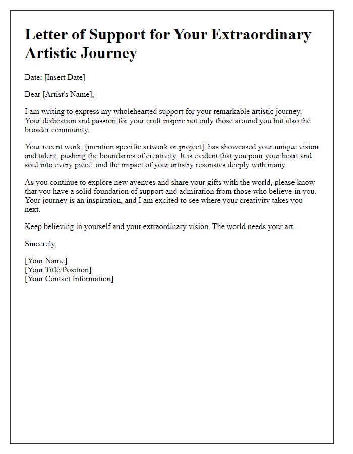 Letter template of support for your extraordinary artistic journey.