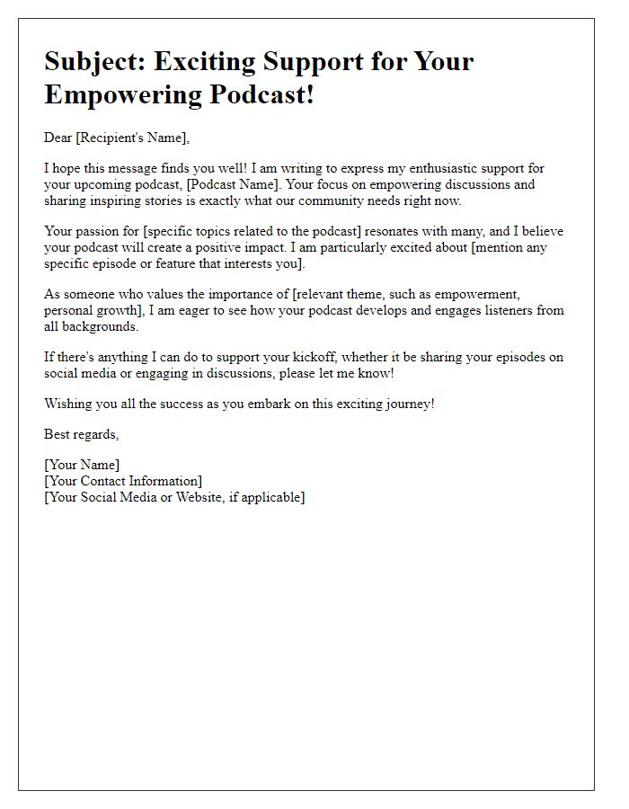 Letter template of support for your empowering podcast kickoff.