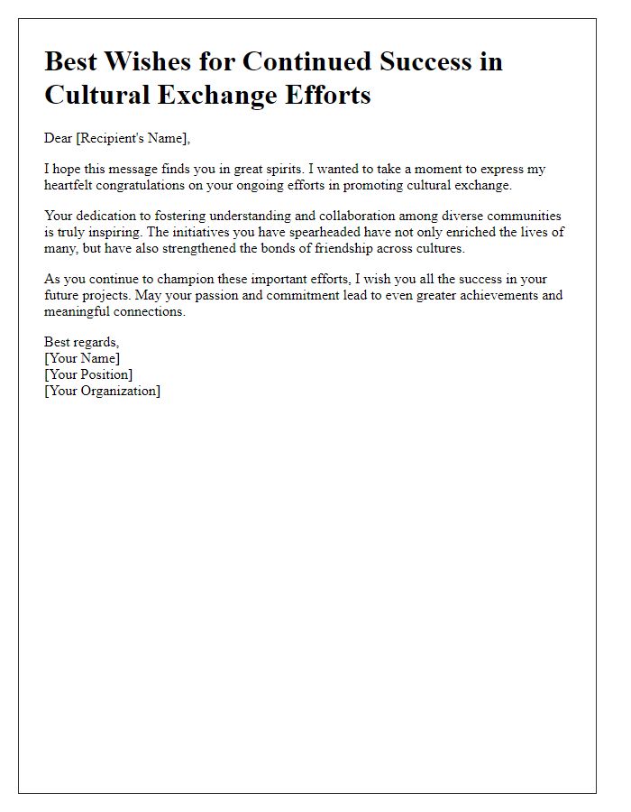 Letter template of best wishes for continued success in cultural exchange efforts.