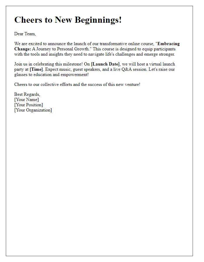 Letter template of cheers for launching a transformative online course