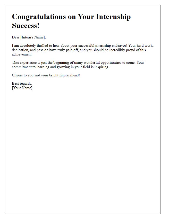 Letter template of cheers for your successful internship endeavor.