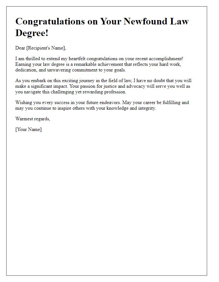 Letter template of best wishes on your newfound law degree.