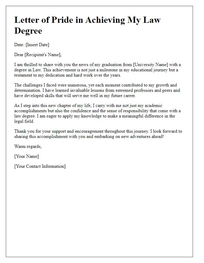 Letter template of pride in your achievement of a law degree.