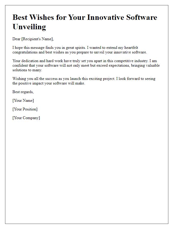 Letter template of best wishes for your innovative software unveiling