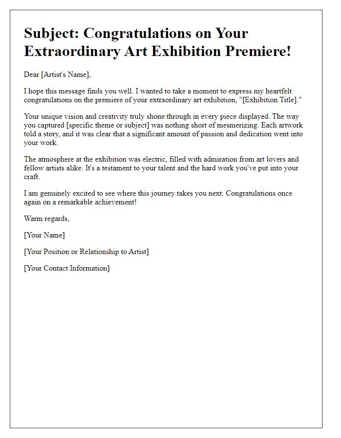 Letter template of praise for your extraordinary art exhibition premiere.